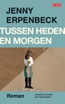 Tussen heden en morgen - Jenny Erpenbeck - 9789044547672