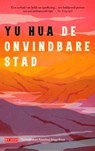 De onvindbare stad - Hua Yu - 9789044548563