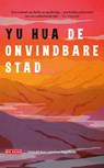 De onvindbare stad - Hua Yu - 9789044548570