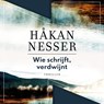 Wie schrijft, verdwijnt - Håkan Nesser - 9789044549492