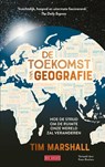 De toekomst van geografie - Tim Marshall - 9789044549782