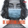 De achterblijvers - Anne Vroegindeweij - 9789044549829