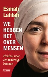 We hebben het over mensen, Esmah Lahlah -  - 9789044550009