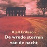 De wrede sterren van de nacht - Kjell Eriksson - 9789044550900
