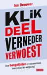 Klik, deel, verneder, verwoest - Ina Brouwer - 9789044551624