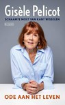 Ode aan het leven - Gisèle Pelicot - 9789044551815