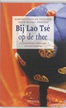Bij Lao Tsé op de thee - DIJKSTRA, Michel - 9789044613575