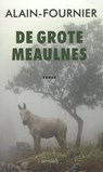 De grote Meaulnes - Alain-Fournier - 9789044619829