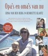 Opa's en oma's van nu - Erna van den Berg; Henriette Klautz - 9789044621785