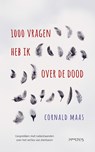 Duizend vragen heb ik over de dood - Cornald Maas - 9789044624717