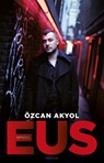 Eus - Özcan Akyol - 9789044626391