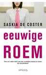 Eeuwige roem - Saskia de Coster - 9789044626735