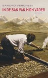 In de ban van mijn vader - Sandro Veronesi - 9789044629811