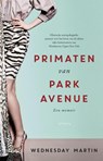 Primaten van Park Avenue - Wednesday Martin - 9789044630114