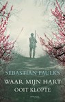 Waar mijn hart ooit klopte - Sebastian Faulks - 9789044630176