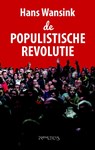 De populistische revolutie - Hans Wansink - 9789044631999