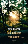 Een diadeem van dauw - Arie Storm - 9789044632149