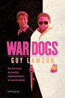 War dogs - Guy Lawson - 9789044632323