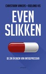 Even slikken - Christiaan Vinkers ; Roeland Vis - 9789044634600