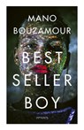 Bestsellerboy - Mano Bouzamour - 9789044637045