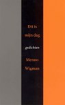 Dit is mijn dag - Menno Wigman - 9789044637823