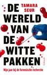 De wereld van de witte pakken - Tamara Seur - 9789044640397