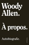 À propos - Woody Allen - 9789044645859