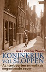 Koninkrijk vol sloppen - Auke van der Woud - 9789044649086