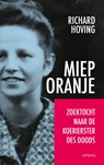 Miep Oranje - Richard Hoving - 9789044649253