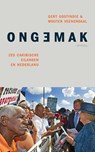 Ongemak - Gert Oostindie ; Wouter Veenendaal - 9789044649277