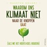 Waarom ons klimaat niet naar de knoppen gaat - Maarten Boudry - 9789044651010