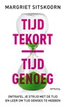 Tijd tekort | tijd genoeg - Margriet Sitskoorn - 9789044651249
