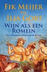 Wijn als een Romein - Meijer Fik ; Ilja Gort - 9789044652093
