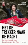 Met de trekker naar de macht - Marcia Nieuwenhuis - 9789044654851