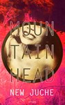Mountainhead - New Juche - 9789044654882