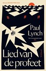 Lied van de profeet - Paul Lynch - 9789044656268