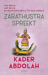 Zarathustra spreekt, Kader Abdolah -  - 9789044656305