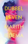 Dubbelleven - Marith Iedema - 9789044657074