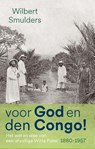 Voor God en den Congo! - Wilbert Smulders - 9789044657739