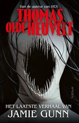 Het laatste verhaal van Jamie Gunn, Thomas Olde Heuvelt -  - 9789044658491