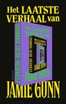 Het laatste verhaal van Jamie Gunn - Thomas Olde Heuvelt - 9789044658507