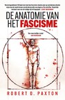 De anatomie van het fascisme - Robert O. Paxton - 9789044658910