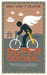 Supersociaal - Eric van 't Zelfde - 9789044658934