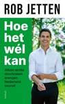 Hoe het wél kan - Rob Jetten - 9789044660807
