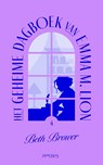 Het geheime dagboek van Emma M. Lion 4 - Beth Brower - 9789044662054