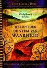 Herontdek de stem van waarheid - Don Miguel Ruiz ; Janet Mills - 9789044746761