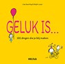 Geluk is ... 101 dingen die je blij maken - Lisa Swerling ; Ralph Lazar - 9789044747270