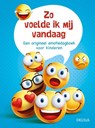 Zo voelde ik mij vandaag - emotiedagboek voor kinderen -  - 9789044753417