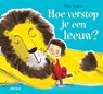 Hoe verstop je een leeuw? - Helen STEPHENS - 9789044753622