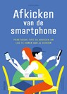 Afkicken van de smartphone - Thibaud Dumas - 9789044756531
